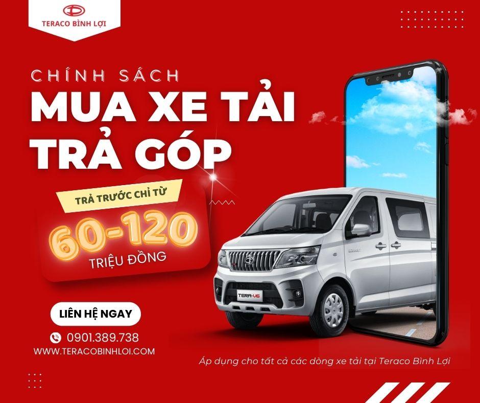 Teraco Bình Lợi - Chính Sách Mua Xe Tải Trả Góp Mới Nhất