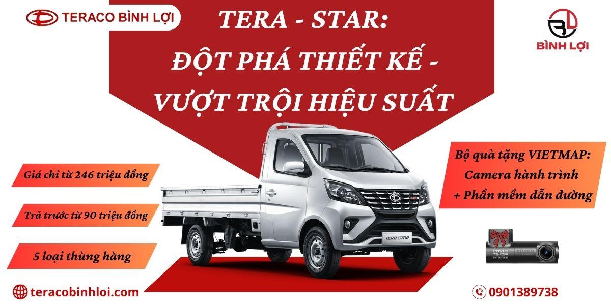 Tera Star: Siêu Phẩm Xe Tải Nhẹ 1 Tấn - Đột Phá Thiết Kế, Vượt Trội Hiệu Suất