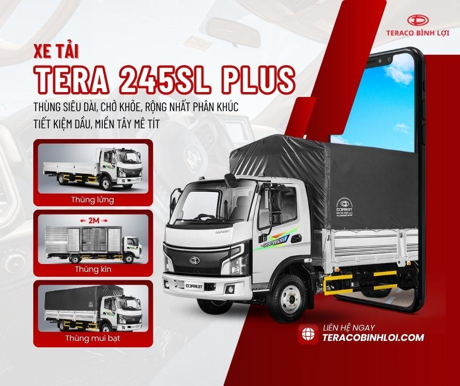Tera 245SL Plus – Không cần bằng C, chở khỏe, tiết kiệm dầu, miền Tây mê tít