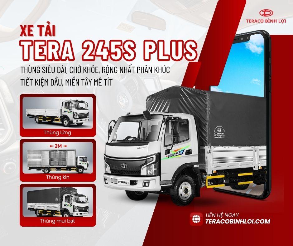 Tera 245SL Plus – Không cần bằng C, chở khỏe, tiết kiệm dầu, miền Tây mê tít