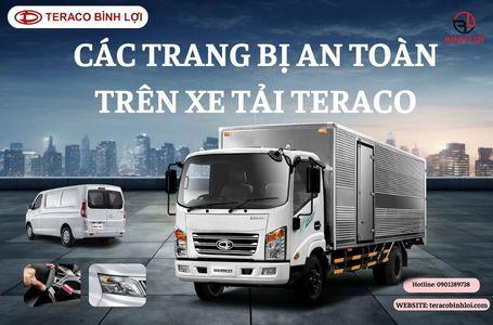 Các trang bị an toàn nổi bật trên xe tải TERACO