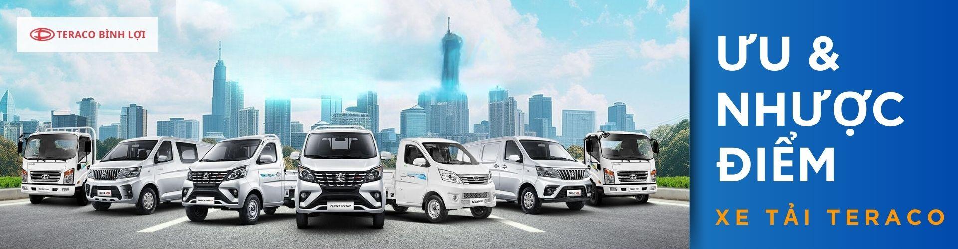 Xe Tải Teraco - Tổng Hợp Ưu & Nhược Điểm của xe tải Teraco