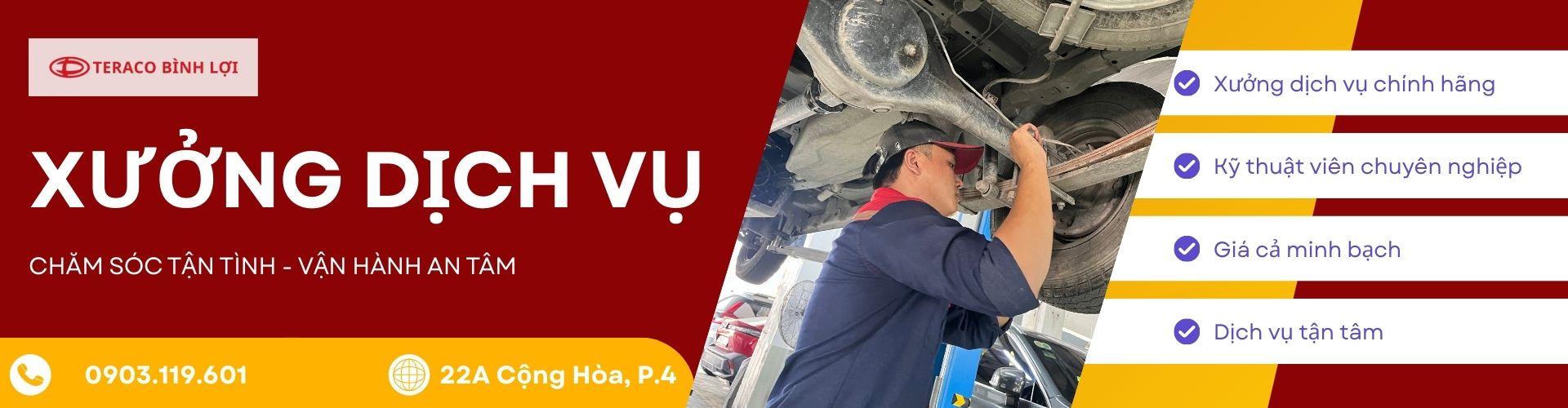 XƯỞNG DỊCH VỤ TERACO BÌNH LỢI: CHUYÊN NGHIỆP - TẬN TÂM - CHÍNH HÃNG - MINH BẠCH